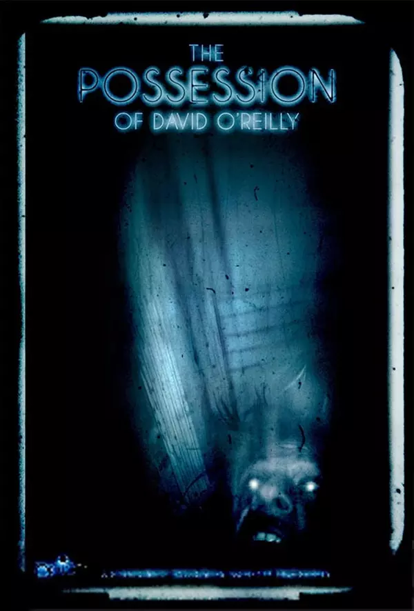 Poster for The Possession of David O'Reilly