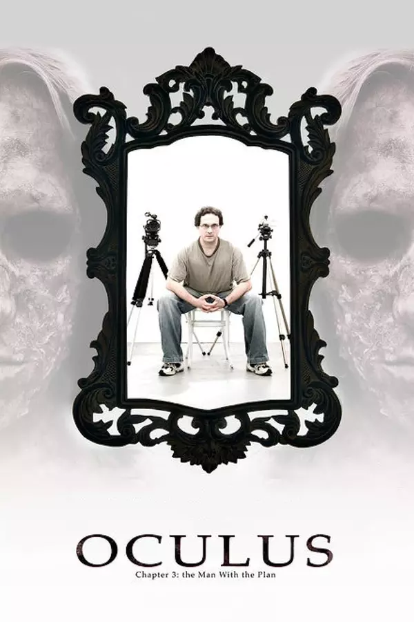 Poster for Oculus: Chapter 3 – The Man with the Plan