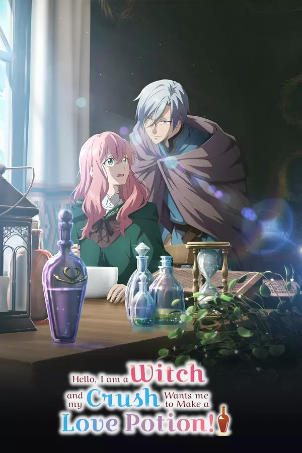Poster for Hello, I Am a Witch and My Crush Wants Me to Make a Love Potion!